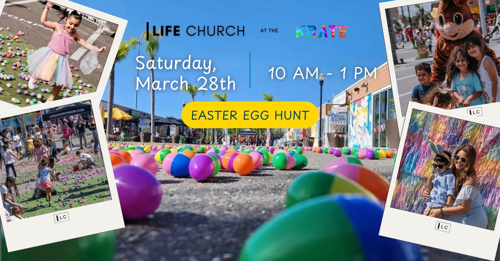Life Church at the Krate poster detailing Easter Egg Hunt on Saturday March 28th 2026 from 10am-1pm