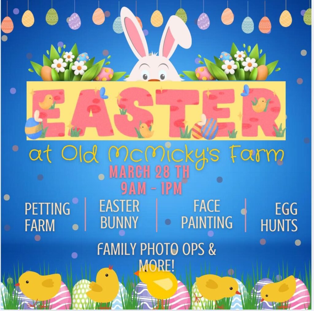 Flyer for Easter at Old McMickey's Farm.
