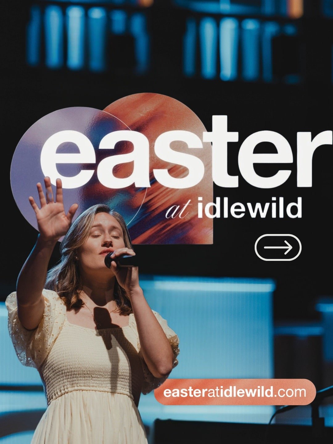 easter at idlewild. woman holding microphone with eyes closed and one hand raised. easteratidlewild.com url at bottom of photo.