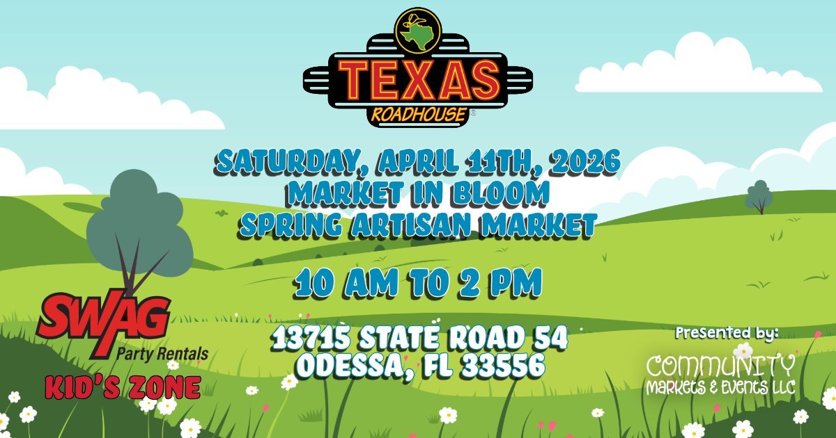 Green fields with blue sky with clouds. Text with details for Spring Artisan Market in the middle. Texas Roadhouse logo at the top. Sponsor logos on bottom corners of image.