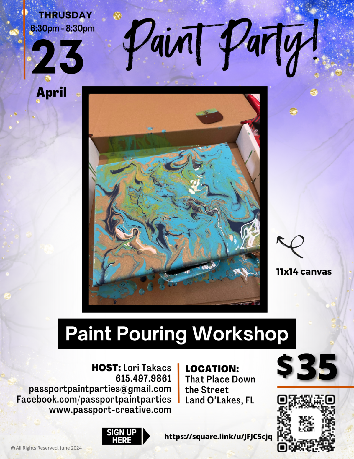 Poster for paint pouring workshop called Paint Party! There's an 11x14 canvas with various colored paint poured all over it. Details for event are under the photo. Class fee $35